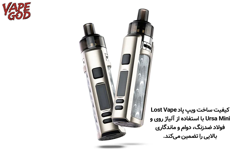 کیفیت ساخت و طراحی ویپ پاد Lost Vape Ursa Mini